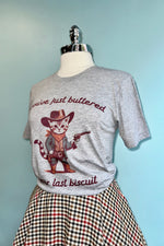 You've Buttered Your Last Biscuit Western Cat T-Shirt in Grey