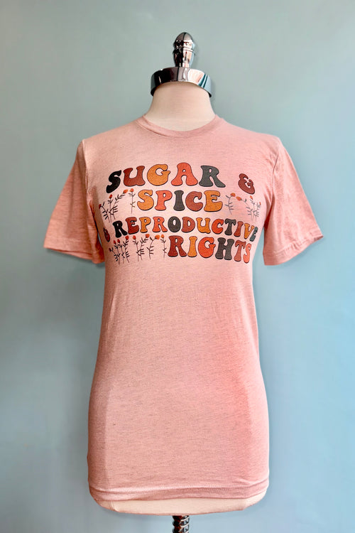 Sugar and Spice and Reproductive Rights T-Shirt in Heather Peach