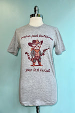 You've Buttered Your Last Biscuit Western Cat T-Shirt in Grey