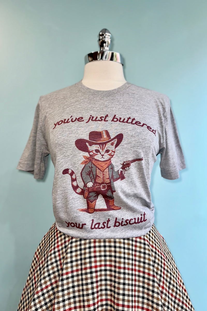 You've Buttered Your Last Biscuit Western Cat T-Shirt in Grey