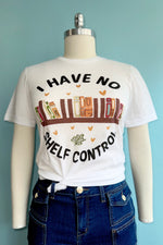 I Have No Shelf Control T-Shirt in White