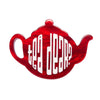 Tea Dear Brooch by Erstwilder