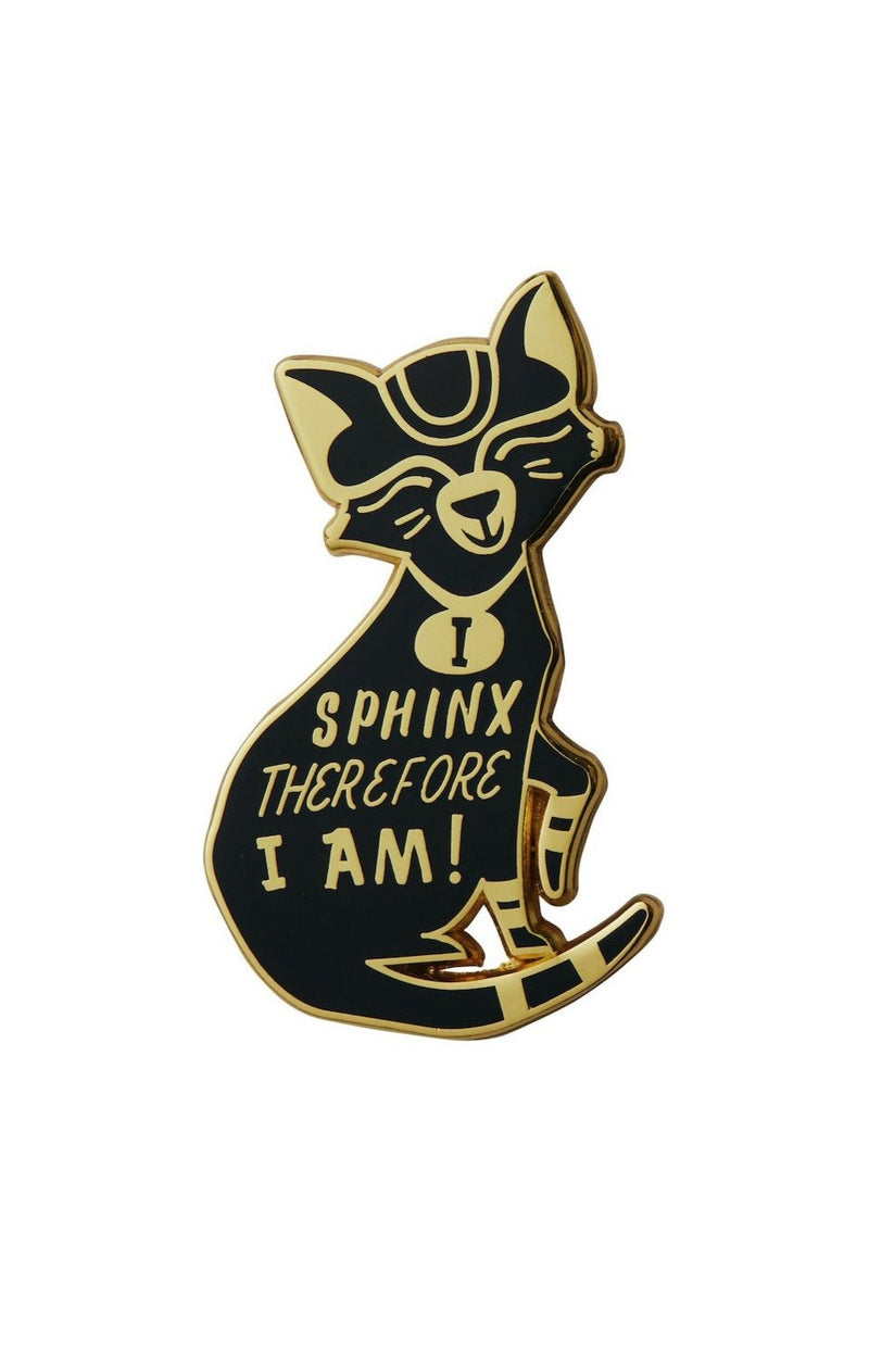 I Sphynx Therefore I Am Enamel Pin by Erstwilder